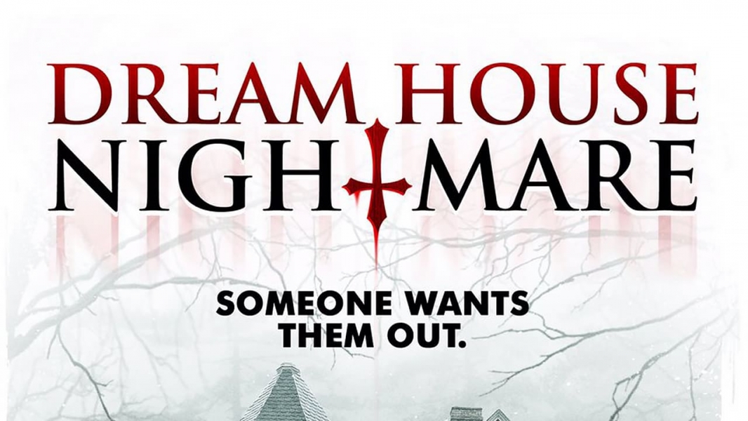 Dream House Nightmare