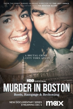 Murder In Boston: Roots, Rampage & Reckoning