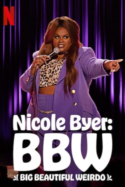 Nicole Byer: BBW (Big Beautiful Weirdo)